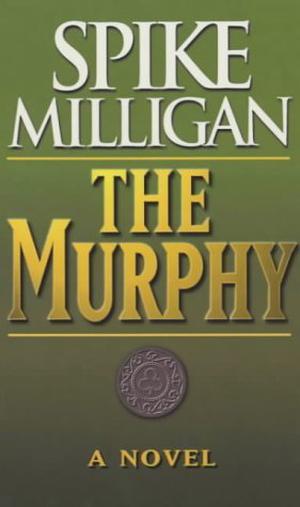 The Murphy by Spike Milligan