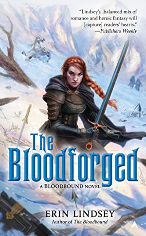 The Bloodforged by Erin Lindsey