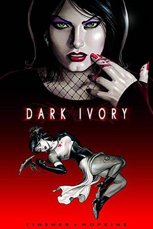 Dark Ivory Limited Edition Hc by Joseph Michael Linsner, Eva Hopkins