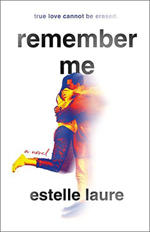 Remember Me by Estelle Laure