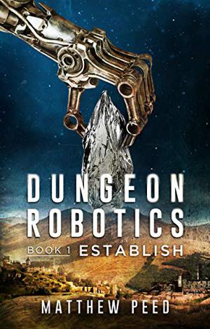 Establish (Dungeon Robotics #1)