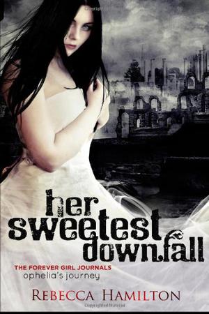 Her Sweetest Downfall by Rebecca Hamilton