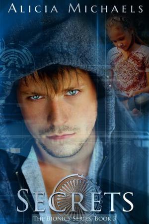 Secrets (Bionics #3)