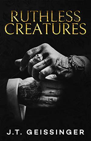 Ruthless Creatures (Queens & Monsters #1)