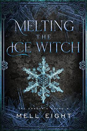 Melting the Ice Witch by Mell Eight
