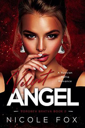 Velvet Angel (Vorobev Bratva #2)