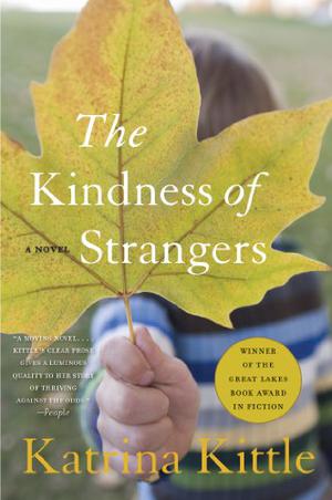 The Kindness of Strangers by Katrina Kittle