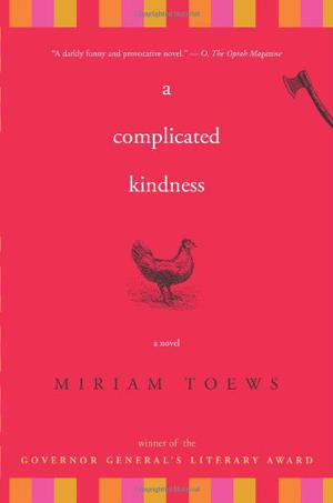 A Complicated Kindness by Miriam Toews