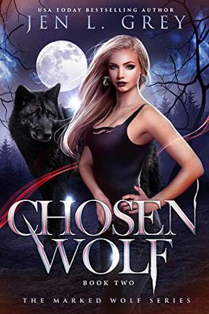 Chosen Wolf (The Marked Wolf #2)