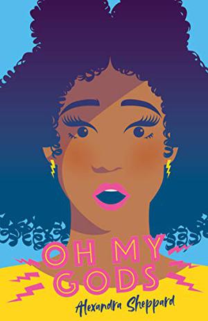 Oh My Gods by Alexandra Sheppard
