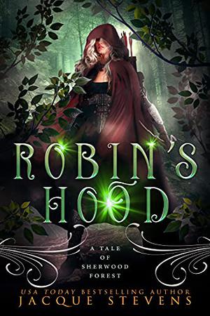 Robin's Hood: A Tale of Sherwood Forest (HighTower Fairytales: Robin Hood #1)