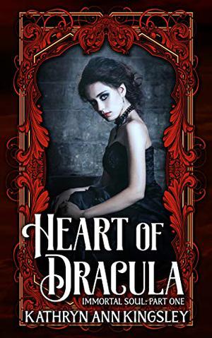 Heart of Dracula (Immortal Soul #1)