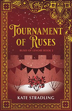 Tournament of Ruses by Kate Stradling