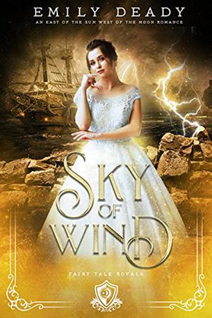 Sky of Wind (Fairy Tale Royals #4)