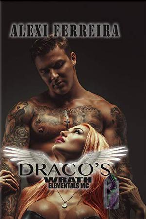 Draco's Wrath (Elementals MC #10.5)