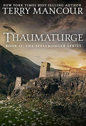 Thaumaturge by Terry Mancour
