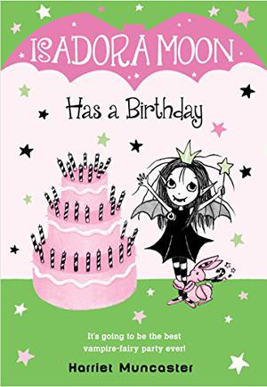 Isadora Moon Has a Birthday (Isadora Moon #3)