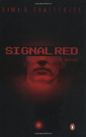 Signal Red by Rimi B. Chatterjee