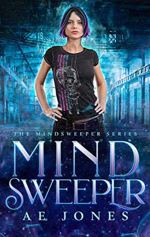 Mind Sweeper by A.E. Jones