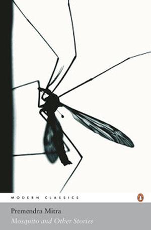 Mosquito and Other Stories: Ghana-Da's Tall Tales by Premendra Mitra