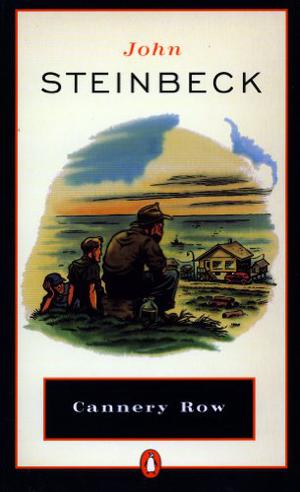 Cannery Row by John Steinbeck
