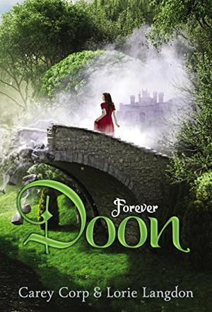 Forever Doon by Carey Corp, Lorie Langdon, Kate Marcin, Molly Elston, Shaun Grindell, Liam Gerrard