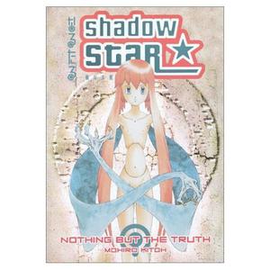 Shadow Star 4 - Nothing But The Truth by Mohiro Kitoh