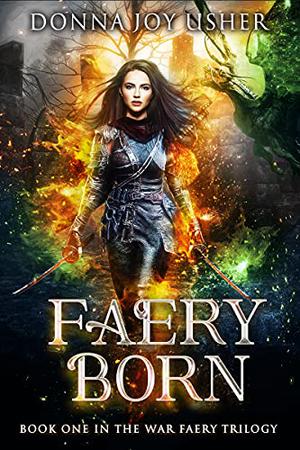 Faery Born (War Faery #1)