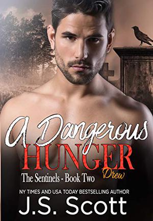 A Dangerous Hunger (The Sentinels #2)