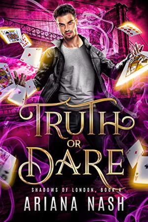 Truth or Dare (Shadows of London #4)