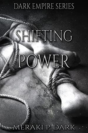 Shifting Power (Dark Empire #4)