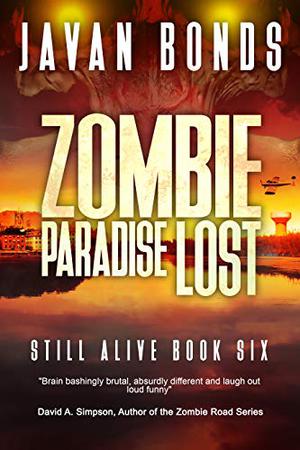 Zombie Paradise Lost (Still Alive #6)
