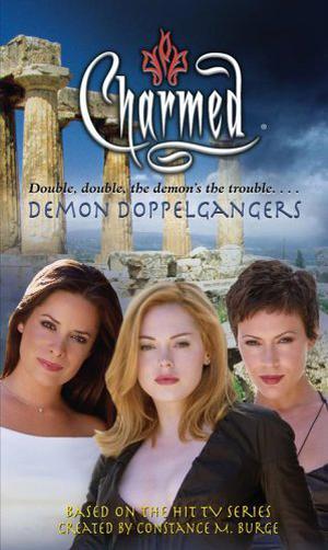 Demon Doppelgangers (Charmed #32)