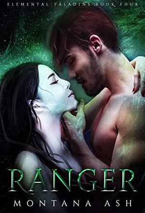 Ranger by Montana Ash