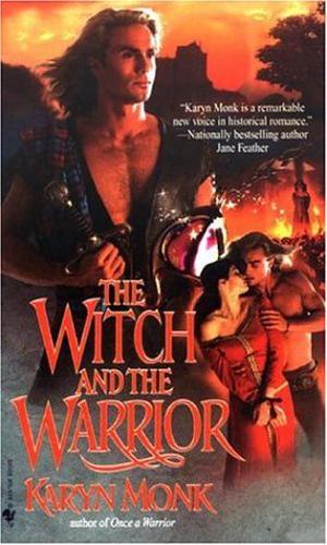 The Witch and the Warrior by Karyn Monk