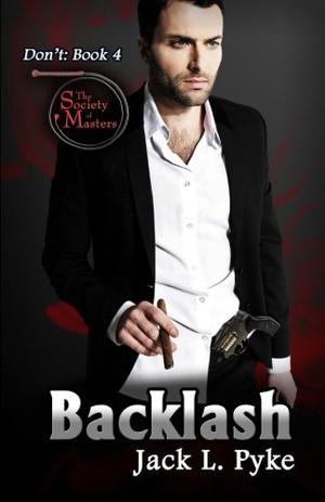 Backlash (Don't... #4)