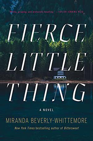 Fierce Little Thing by Miranda Beverly-Whittemore