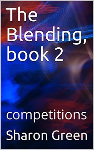 Competitions (The Blending #2)