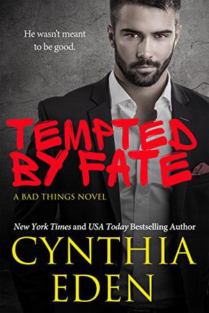 Tempted By Fate (Bad Things #6)