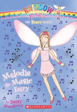 Melodie the Music Fairy  (Party Fairies, #2) (Rainbow Magic #16)