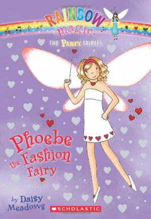 Phoebe the Fashion Fairy  (Party Fairies, #6) (Rainbow Magic #20)