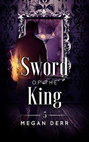 Sword of the King (Dance with the Devil #5)