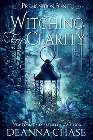 Witching for Clarity (Premonition Pointe #4)