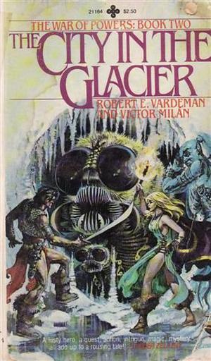 The City in the Glacier (The War of Powers #2)