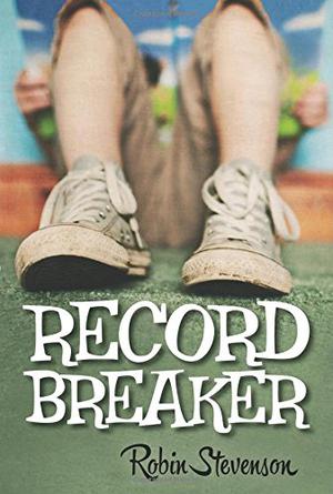 Record Breaker by Robin Stevenson