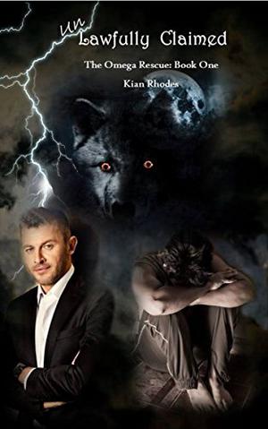 Unlawfully Claimed by Kian Rhodes