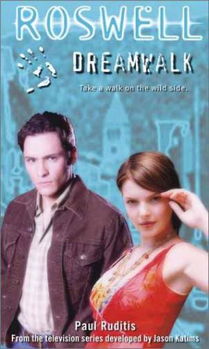 Dreamwalk (Roswell Simon Spotlight Entertainment #3)