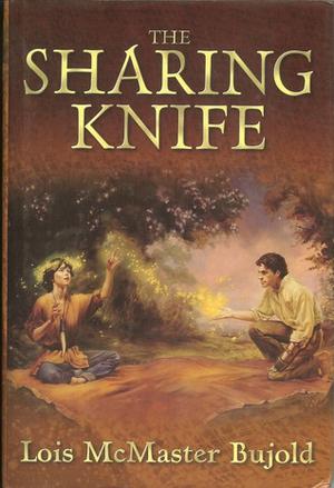 The Sharing Knife / Beguilement and Legacy (The Sharing Knife #1-2)