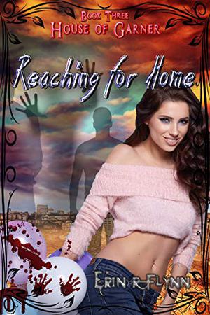 Reaching for Home (House of Garner #3)