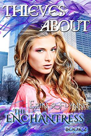 Thieves About (The Enchantress #2)